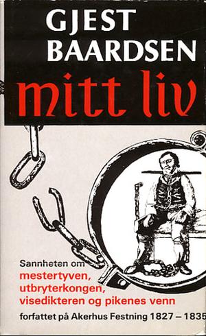 Mitt liv forfattet av meg selv på Akershus Festning 1827-1835