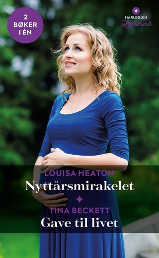 "Nyttårsmirakelet ; Gave til livet" av Louisa Heaton