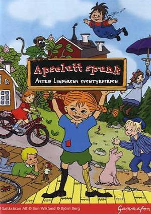 "Apselutt spunk - Astrid Lindgrens eventyrverden" av Ilon Wikland