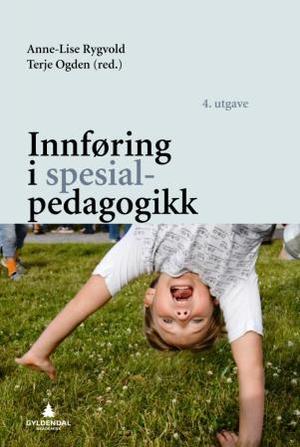 "Innføring i spesialpedagogikk" av Anne-Lise Rygvold