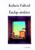 "Enslige utsikter" av Kolbein Falkeid