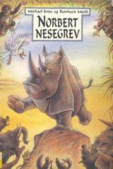 "Norbert Nesegrev, eller Det nakne neshornet" av Michael Ende