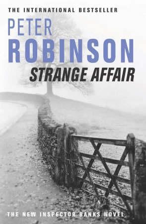 "Strange affair - an inspector Banks mystery" av Peter Robinson