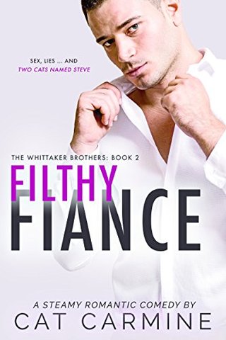 "Filthy Fiance (The Whittaker Brothers Book 2)" av Cat Carmine