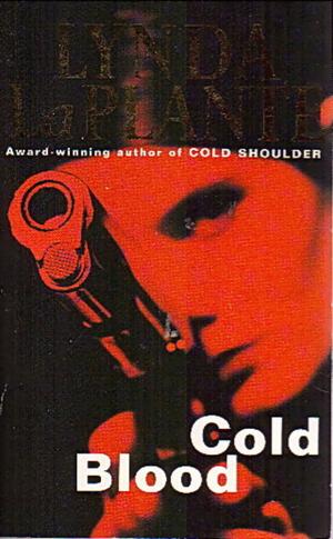 "Cold Blood" av Lynda La Plante