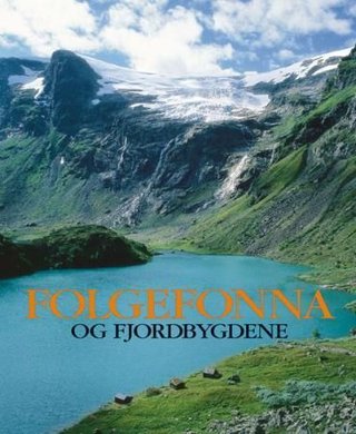 "Folgefonna og fjordbygdene" av Nils Georg Brekke