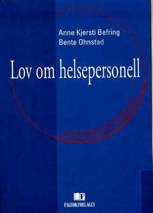 "Lov om helsepersonell - kommentarutgave" av Anne Kjersti Befring