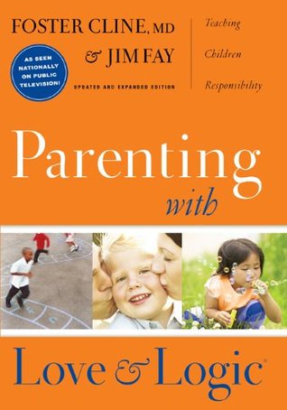 "Parenting With Love and Logic" av Foster W. Cline