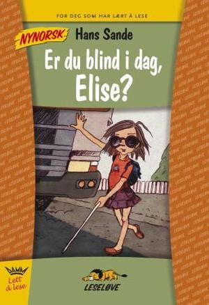 "Er du blind i dag, Elise?" av Hans Sande
