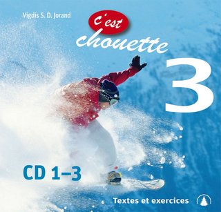 C'est chouette 3 - textes et exercices