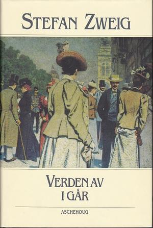 "Verden av i går en europeers erindringer" av Stefan Zweig