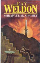 "Shrapnel-akademiet" av Fay Weldon
