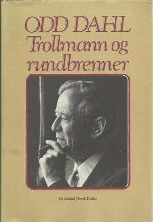 "Trollmann og rundbrenner" av Odd Dahl