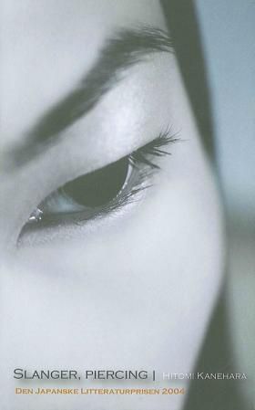 "Slanger, piercing" av Hitomi Kanehara