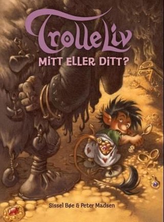 Mitt eller ditt? - en historie om troll