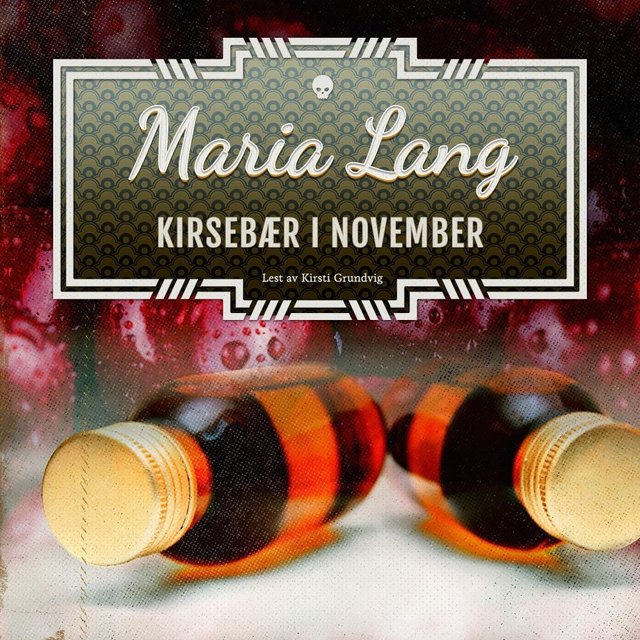 "Kirsebær i november" av Maria Lang