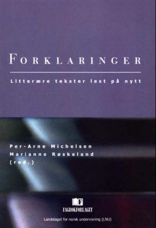 "Forklaringer" av Per Arne Michelsen