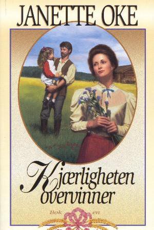 "Kjærligheten overvinner" av Janette Oke