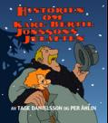 "Historien om Karl-Bertil Jonssons julaften" av Tage Danielsson