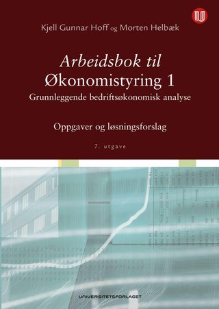 Arbeidsbok til Økonomistyring 1 - oppgaver og løsningsforslag