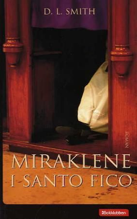 Miraklene i Santo Fico