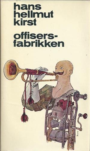 "Offisers-Fabrikken" av Hans Hellmut Kirst