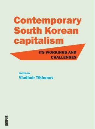 Contemporary South Korean capitalism - its workings and challenges