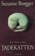 Jadekatten - en slektssaga