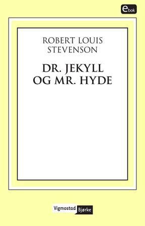 "Dr. Jekyll og Mr. Hyde" av Robert Louis Stevenson