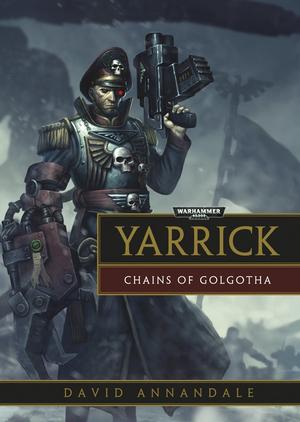 "Chains of Golgotha Yarrick" av David Annandale