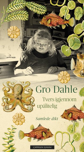 "Tvers igjennom upålitelig" av Gro Dahle