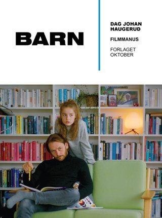 "Barn - filmmanus" av Dag Johan Haugerud