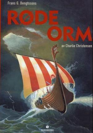 "Frans G. Bengtssons Røde Orm - første del : om hvorledes Orm ble keivhendt" av Charlie Christensen