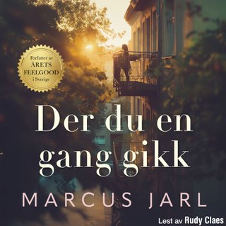 "Der du en gang gikk" av Marcus Jarl