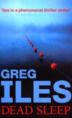 "Dead sleep" av Greg Iles
