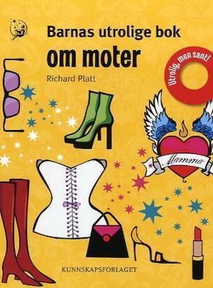 "Barnas utrolige bok om moter" av Richard Platt