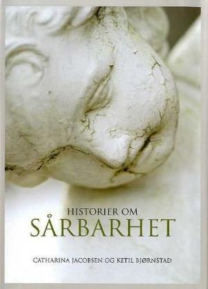 "Historier om sårbarhet" av Catharina Jacobsen