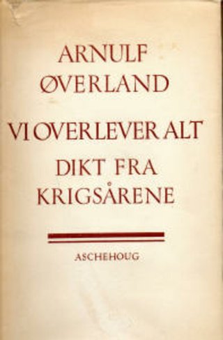 Vi overlever alt! - Dikt fra krigsarene