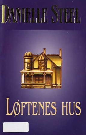"Løftenes hus" av Danielle Steel