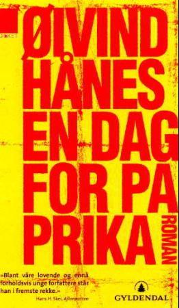 "En dag for paprika - roman" av Øivind Hånes
