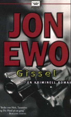 "Gissel - torpedo 3 : kriminell roman" av Jon Ewo