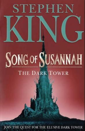 The dark tower VI - song of Susannah