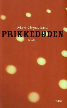 Prikkedøden - noveller