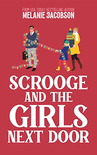 "Scrooge and the Girls Next Door Creekville Kisses #4" av Melanie Jacobson