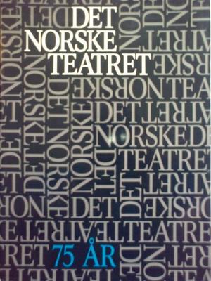 "Det Norske Teatret 75 år" av Leif Mæhle
