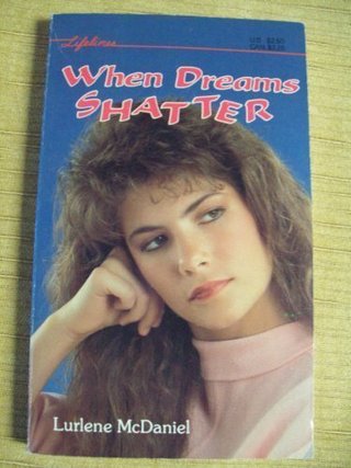 "When Dreams Shatter (Lifelines)" av Lurlene McDaniel