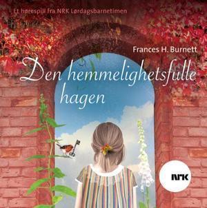 "Den hemmelighetsfulle hagen" av Kjell B. Haanshuus