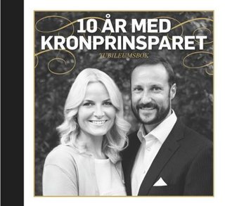 10 år med kronprinsparet - jubileumsbok