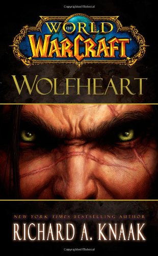 "World of Warcraft Wolfheart" av Richard A. Knaak