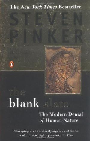 "The Blank Slate The Modern Denial of Human Nature" av Steven Pinker
